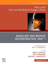 Atlas of the Oral and Maxillofacial Surgery Clinics of North America