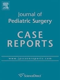 Journal of Pediatric Surgery Case Reports