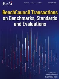 BenchCouncil Transactions on Benchmarks, Standards and Evaluations