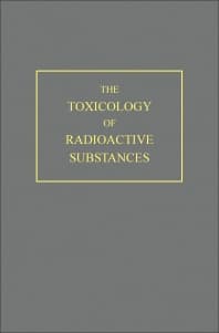 The Toxicology of Radioactive Substances