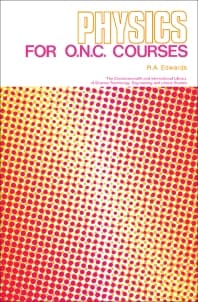 Physics for O.N.C. Courses
