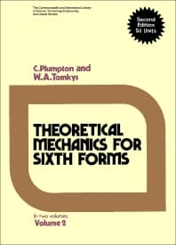 Theoretical Mechanics for Sixth Forms