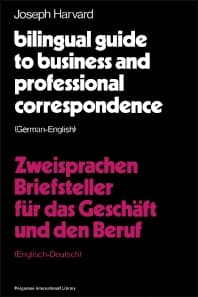 Bilingual Guide to Business and Professional Correspondence: German-English