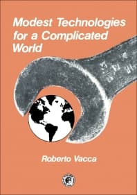 Modest Technologies for a Complicated World
