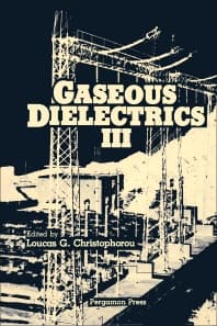 Gaseous Dielectrics III