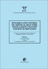 Dynamics and Control of Chemical Reactors, Distillation Columns and Batch Processes (DYCORD'95)