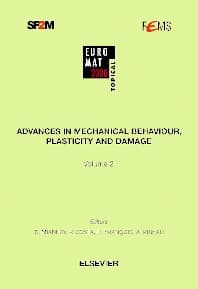 Advances in Mechanical Behaviour, Plasticity and Damage