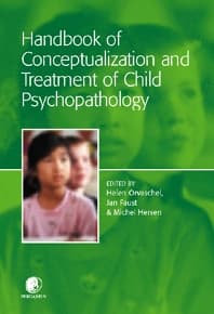 Handbook of Conceptualization and Treatment of Child Psychopathology