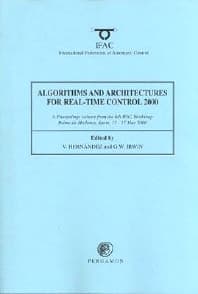 Algorithms and Architectures for Real-Time Control 2000