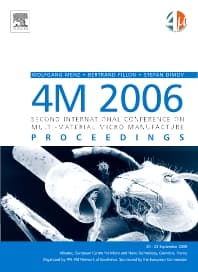 4M 2006 - Second International Conference on Multi-Material Micro Manufacture
