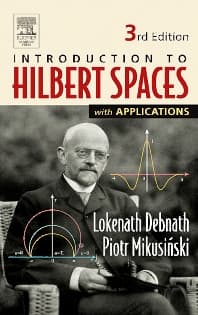 Introduction to Hilbert Spaces with Applications