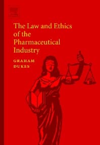 The Law and Ethics of the Pharmaceutical Industry