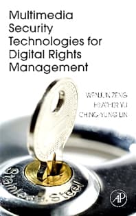 Multimedia Security Technologies for Digital Rights Management