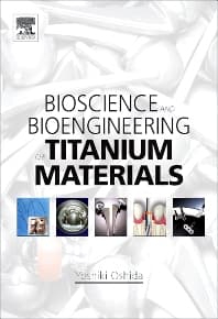 Bioscience and Bioengineering of Titanium Materials