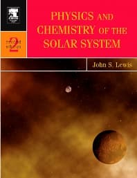 Physics and Chemistry of the Solar System