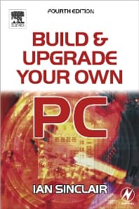 Build and Upgrade Your Own PC