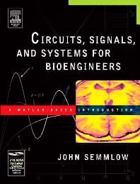 Circuits, Signals, and Systems for Bioengineers