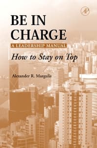 Be in Charge: A Leadership Manual