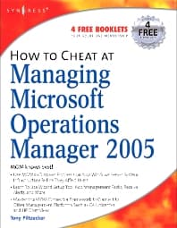 How to Cheat at Managing Microsoft Operations Manager 2005