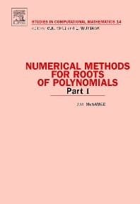 Numerical Methods for Roots of Polynomials - Part I