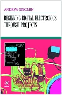 Beginning Digital Electronics through Projects