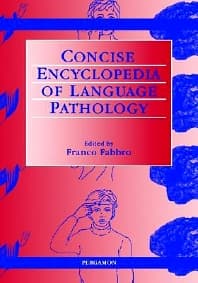 The Concise Encyclopedia of Language Pathology