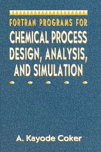 Fortran Programs for Chemical Process Design, Analysis, and Simulation