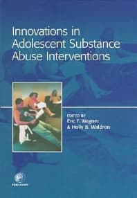 Innovations in Adolescent Substance Abuse Interventions