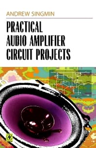 Practical Audio Amplifier Circuit Projects