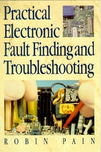 Practical Electronic Fault-Finding and Troubleshooting