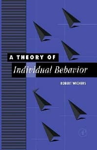 A Theory of Individual Behavior