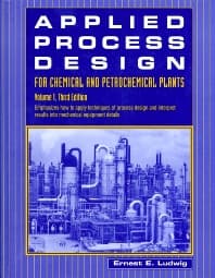 Applied Process Design for Chemical and Petrochemical Plants: Volume 1