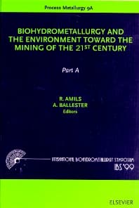 Biohydrometallurgy and the Environment Toward the Mining of the 21st Century