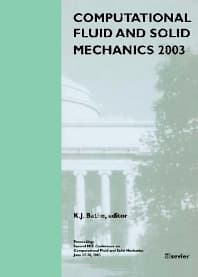 Computational Fluid and Solid Mechanics 2003