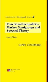 Functional Inequalities Markov Semigroups and Spectral Theory