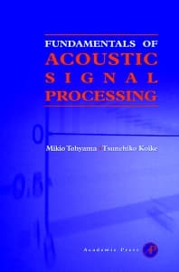 Fundamentals of Acoustic Signal Processing