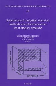 Robustness of Analytical Chemical Methods and Pharmaceutical Technological Products