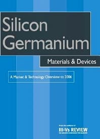 Silicon Germanium Materials and Devices - A Market and Technology Overview to 2006