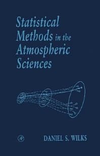 Statistical Methods in the Atmospheric Sciences