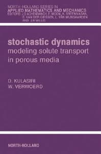 Stochastic Dynamics. Modeling Solute Transport in Porous Media