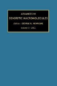 Advances in Dendritic Macromolecules