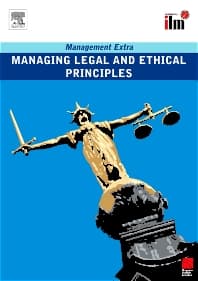 Managing Legal and Ethical Principles Revised Edition