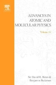 Advances in Atomic and Molecular Physics