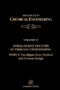 Intelligent Systems in Process Engineering, Part I: Paradigms from Product and Process Design