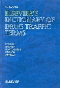 Elsevier's Dictionary of Drug Traffic Terms