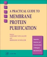 A Practical Guide to Membrane Protein Purification