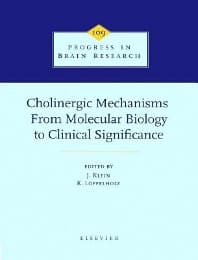 Cholinergic Mechanisms: From Molecular Biology to Clinical Significance