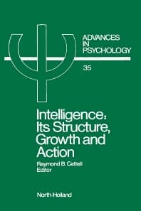 Intelligence: Its Structure, Growth and Action