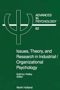 Issues, Theory, and Research in Industrial/Organizational Psychology