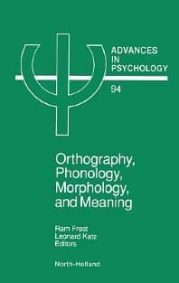 Orthography, Phonology, Morphology and Meaning